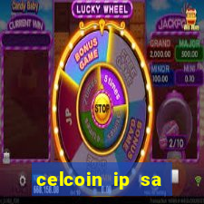 celcoin ip sa plataforma de jogos